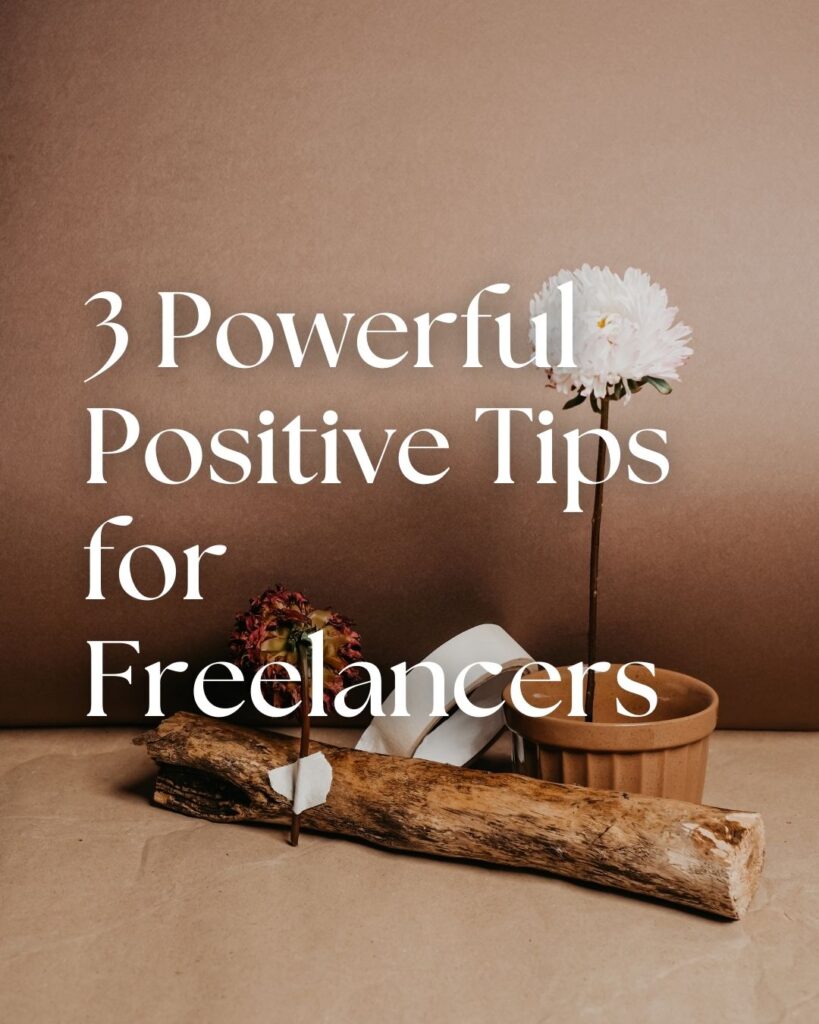 Positive Tips for Freelancers
