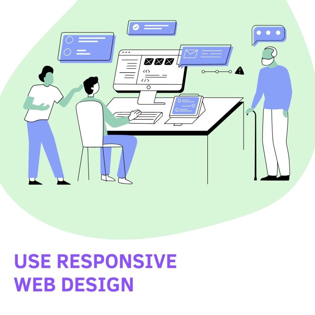 Use Responsive Web Design